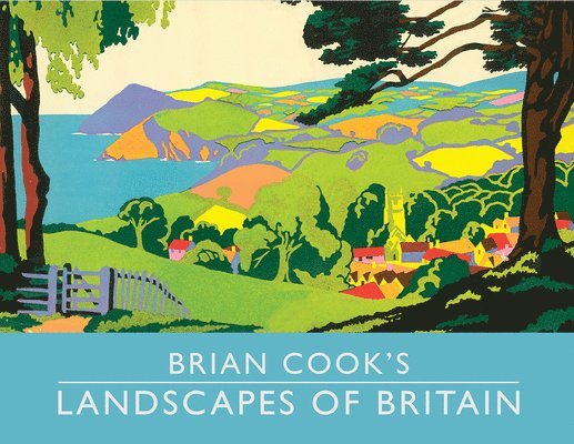 Brian Cook - Brian Cook's Landscapes of Britain, Inbunden