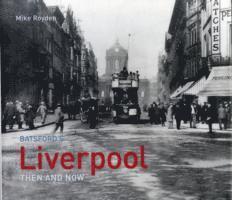 Mike Royden - Liverpool Then and Now, Inbunden