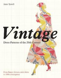 bokomslag Vintage Dress Patterns of the 20th Century
