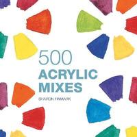 bokomslag 500 Acrylic Mixes