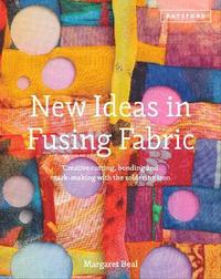 bokomslag New Ideas in Fusing Fabric