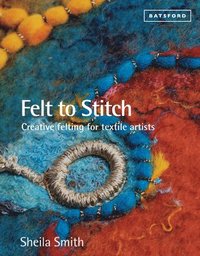 bokomslag Felt to Stitch