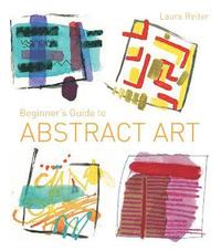 bokomslag Beginner's Guide to Abstract Art