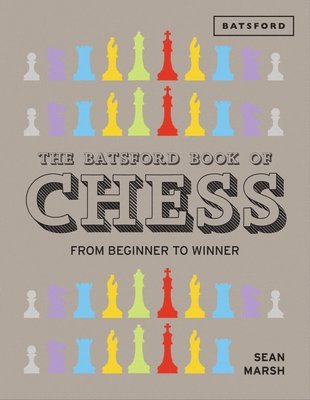 bokomslag The Batsford Book of Chess