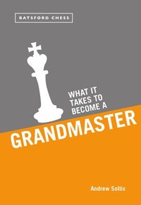 bokomslag What it Takes to Become a Grandmaster