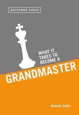 What it Takes to Become a Grandmaster 1