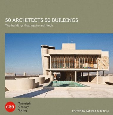 bokomslag 50 Architects 50 Buildings