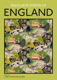 bokomslag Favourite poems of england - a collection to celebrate this green and pleas