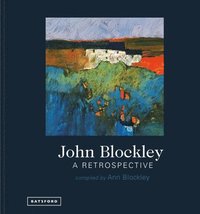 bokomslag John Blockley - A Retrospective