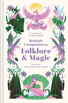Jane McMorland Hunter, Jane McMorland Hunter - Bedside Companion to Folklore and Magic, Inbunden