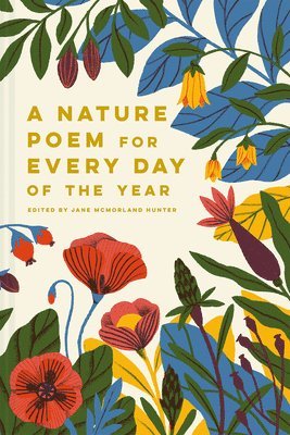 Jane McMorland Hunter - Nature Poem for Every Day of the Year, Inbunden