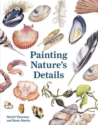 bokomslag Painting Nature's Details