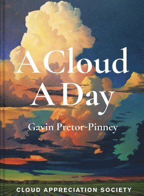 Gavin Pretor-Pinney - Cloud A Day, Inbunden