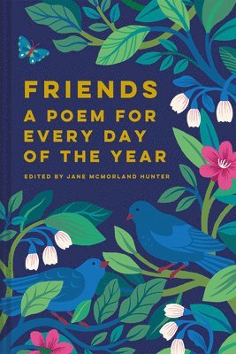 Jane McMorland Hunter, Jane McMorland Hunter - Friends: A Poem for Every Day of the Year, Inbunden