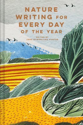 Jane McMorland Hunter, Jane McMorland Hunter, Jane McMorland Hunter - Nature Writing for Every Day of the Year, Inbunden
