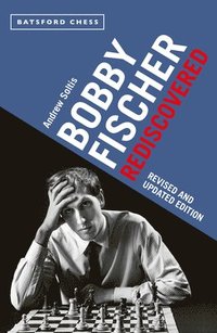 bokomslag Bobby Fischer Rediscovered