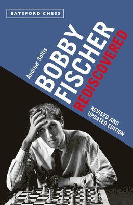 bokomslag Bobby Fischer Rediscovered