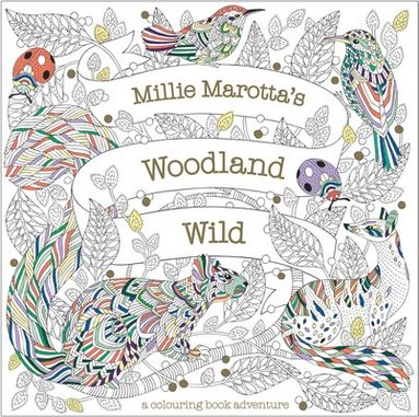 bokomslag Millie Marotta's Woodland Wild