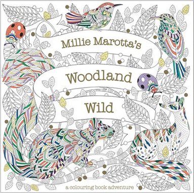 bokomslag Millie Marotta's Woodland Wild