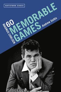 bokomslag Magnus Carlsen: 60 Memorable Games