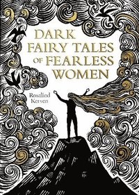 bokomslag Dark Fairy Tales of Fearless Women
