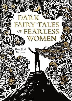 Dark Fairy Tales of Fearless Women 1