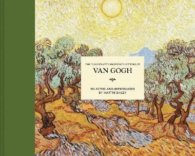 The Illustrated Provence Letters of Van Gogh 1