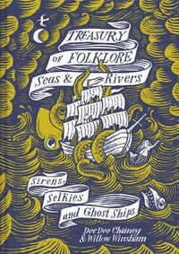 bokomslag Treasury of Folklore  Seas and Rivers
