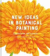 bokomslag New Ideas in Botanical Painting