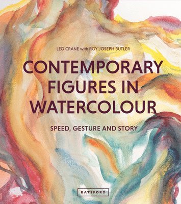 Leo Crane, Roy Joseph Butler - Contemporary Figures in Watercolour, Inbunden