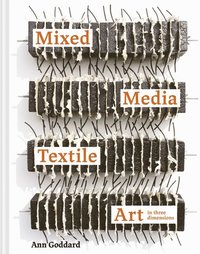 bokomslag Mixed Media Textile Art in Three Dimensions