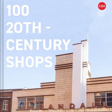 bokomslag 100 20th-Century Shops