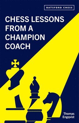 Chess Lessons from a Champion Coach 1