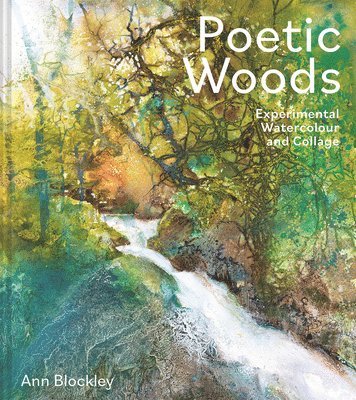 Ann Blockley - Poetic Woods, Inbunden