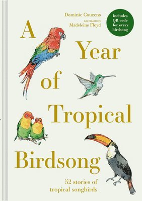 bokomslag A Year of Tropical Birdsong