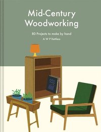 bokomslag Mid-Century Woodworking Pattern Book: 80 projects to make by hand