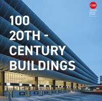 bokomslag 100 20th-Century Buildings