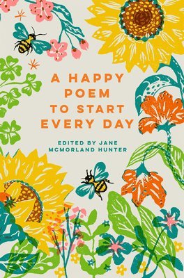 Jane McMorland Hunter, Jane McMorland Hunter - Happy Poem to Start Every Day, Inbunden