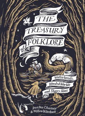 Dee Dee Chainey, Willow Winsham - Treasury of Folklore, Inbunden