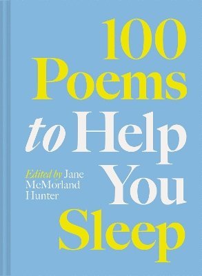 100 Poems to Help You Sleep 1