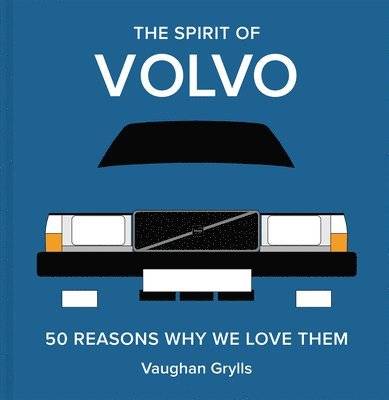 Vaughan Grylls - Spirit of Volvo, Inbunden
