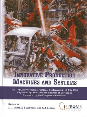 D.T. Pham, E.E. Eldukhri, A.J. Soroka, A. J. Soroka, D. T. Pham, A J Soroka, D T Pham, E E Eldukhri - Innovative Production Machines and Systems, Inbunden
