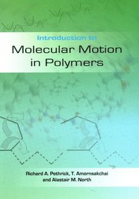 bokomslag Introduction to Molecular Motion in Polymers