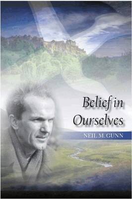 Neil Gunn - Belief in Ourselves, Häftad