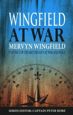 Mervyn Wingfield, Peter Hore - Wingfield at War, Inbunden