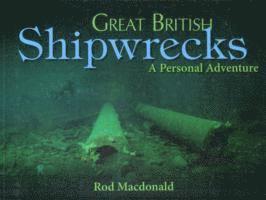 bokomslag Great British Shipwrecks