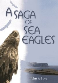 bokomslag A Saga of Sea Eagles