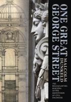 Malcolm Dunkeld - One Great George Street, Inbunden. Tillgänglighet: Lägg i varukorg