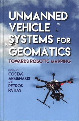 bokomslag Unmanned Vehicle Systems for Geomatics