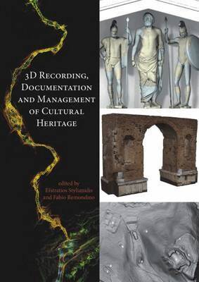 Fabio Remondino, Efstratios Stylianidis - 3D Recording, Documentation and Management of Cultural Heritage, Inbunden